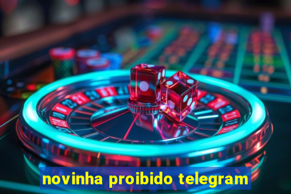 novinha proibido telegram